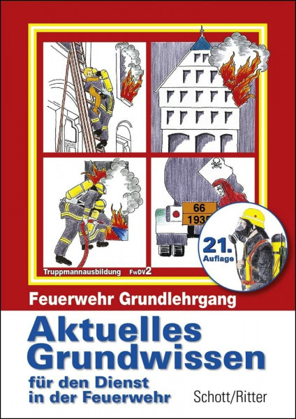 Aktuelles Grundwissen für die Feuerwehr: Feuerwehr Grundlehrgang