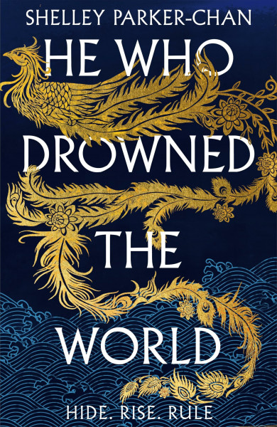 He Who Drowned the World: The Epic Sequel to the Sunday Times Bestselling Historical Fantasy She Who Became the Sun (The Radiant Emperor, 2)