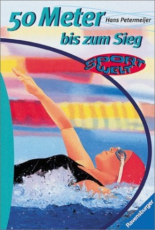 50 Meter bis zum Sieg (Sportwelt)