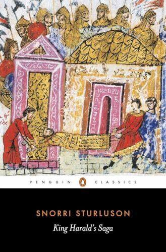 King Harald's Saga: Harald Hardradi of Norway: From Snorri Sturluson's Heimskringla (Classics S)