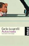 Autostrada: Geschichten im Schrittempo (Piper Taschenbuch, Band 3885)