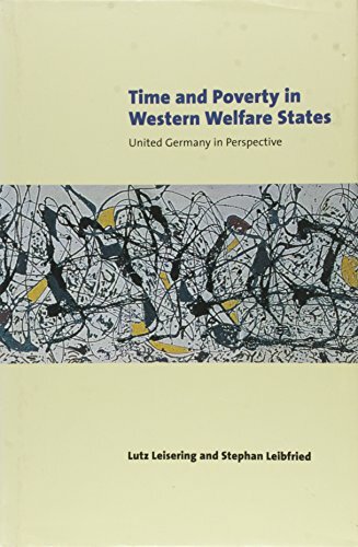 Time and Poverty in Western Welfare States: United Germany in Perspective Time and Poverty in Western Welfare States: United Germany in Perspective