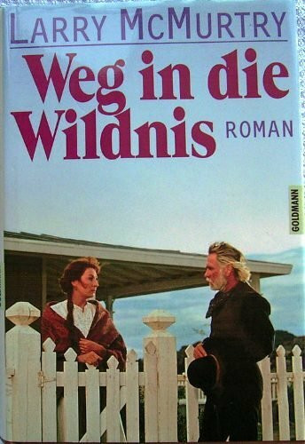 Weg in die Wildnis. Roman