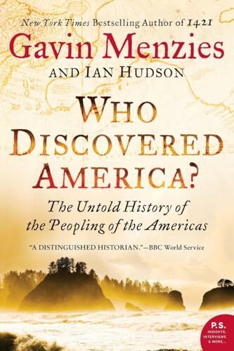 Who Discovered America?: The Untold History of the Peopling of the Americas Who Discovered America?: The Untold History of the Peopling of the Americas