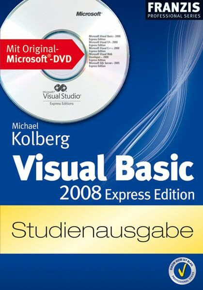 Visual Basic 2008 Express Edition: Studienausgabe