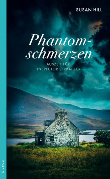 Phantomschmerzen: Auszeit für Inspector Serrailler: Auszeit für Inspector Serrailler; Kriminalroman (EIn Fall für Inspector Serrailler)