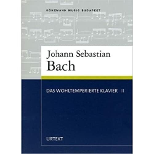 Das Wohltemperierte Klavier II, BWV 870-893.Tl.2: Urtext (SPARTITI MUSICA CLASSICA)