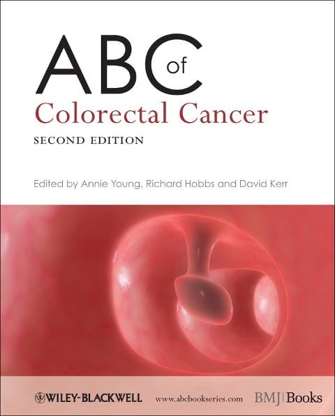 ABC of Colorectal Cancer ABC of Colorectal Cancer