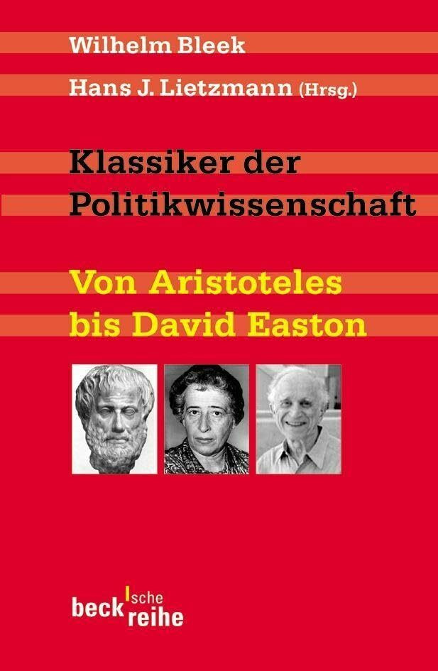 C.H.Beck Klassiker Der Politikwissenschaft, Von Aristoteles Bis David Easton (Beck'sche Reihe)
