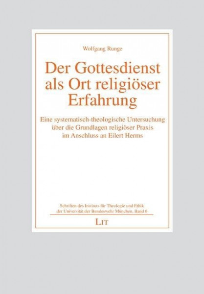 Der Gottesdienst als Ort religiöser Erfahrung