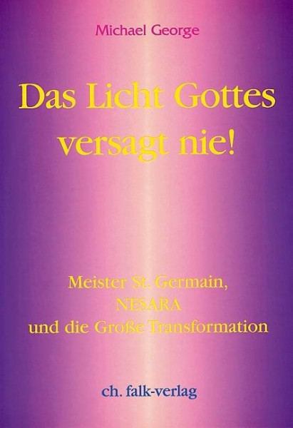 Das Licht Gottes versagt nie!