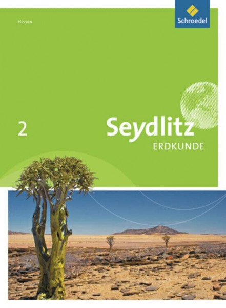 Seydlitz Erdkunde - Ausgabe 2011 für Realschulen in Hessen: Schülerband 2 (Seydlitz Erdkunde: Ausgabe 2011 für Haupt- und Realschulen in Hessen)