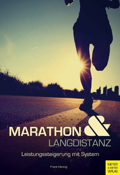 Marathon und Langdistanz: Leistungssteigerung mit System