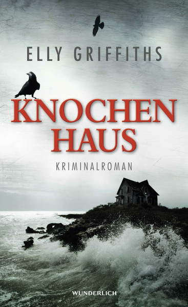 Knochenhaus: Kriminalroman (Ein Fall für Dr. Ruth Galloway, Band 2)