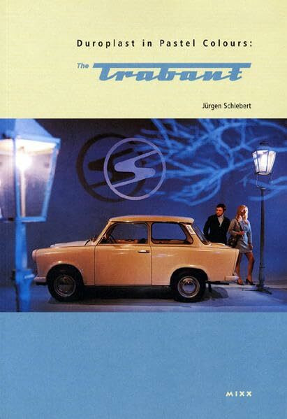 Duroplast in Pastel Colours: The Trabant