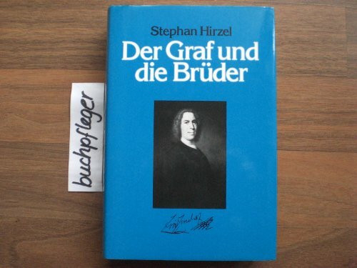 Der Graf und die Brüder: Die Geschichte einer Gemeinschaft