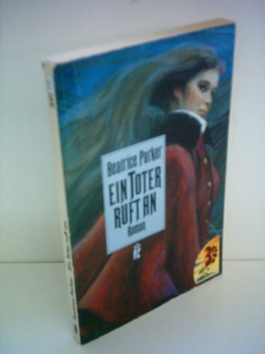 Beatrice Parker: Ein Toter ruft an