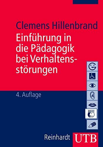Einführung in die Verhaltensgestörtenpädagogik