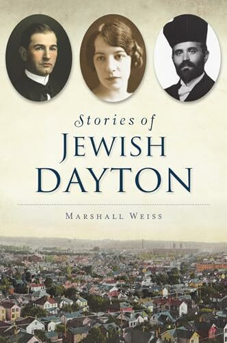 Stories of Jewish Dayton (American Heritage)