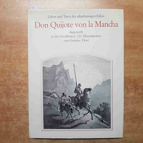 Leben und Taten des scharfsinnigen Edlen Don Quijote von la Mancha (120 Illustrationen)