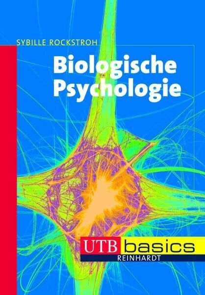 Biologische Psychologie. UTB basics