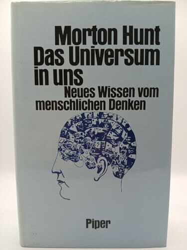 Das Universum in uns. Neues Wissen vom menschlichen Denken