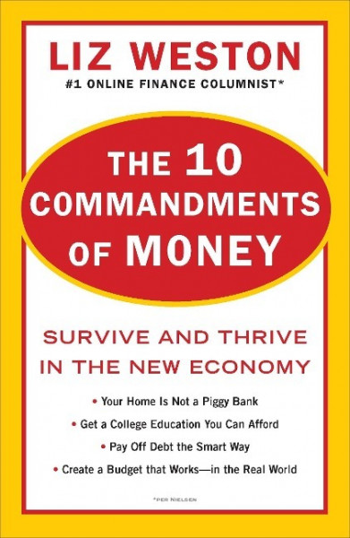 The 10 Commandments of Money: Survive and Thrive in the New Economy