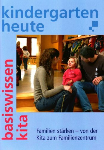 Familien stärken - Elternbildung in der Kita