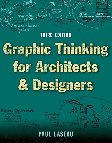 Graphic Thinking for Architects and Designers