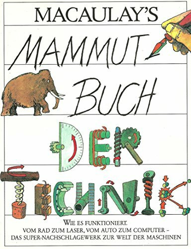 Macaulays Mammutbuch der Technik. Sonderausgabe