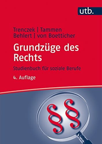 Grundzüge des Rechts: Studienbuch für soziale Berufe (UTB L (Large-Format) / Uni-Taschenbücher)