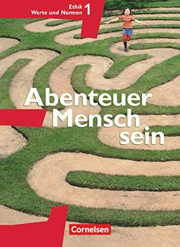 Abenteuer Mensch sein - Westliche Bundesländer - Band 1: Ethik, Werte und Normen - Schulbuch
