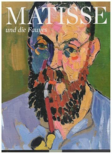 Matisse und die Fauves