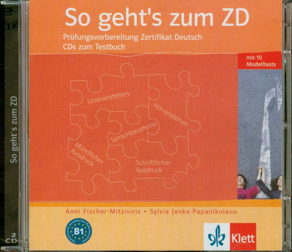 So geht's zum ZD. Prüfungsvorbereitung Zertifikat Deutsch / 2 Audio-CDs: Prüfungsvorbereitung Zertifikat Deutsch. Mit 10 Modelltests