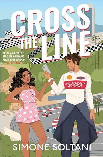 Cross the Line: A Must-Read, Sizzling-Hot and Adrenaline-Fuelled Formula 1 Romance (Lights Out, 1)