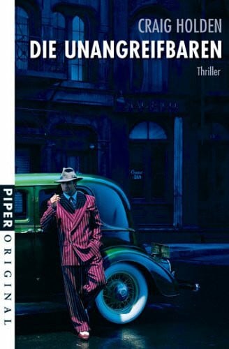 Die Unangreifbaren: Thriller (Piper Taschenbuch, Band 7111)