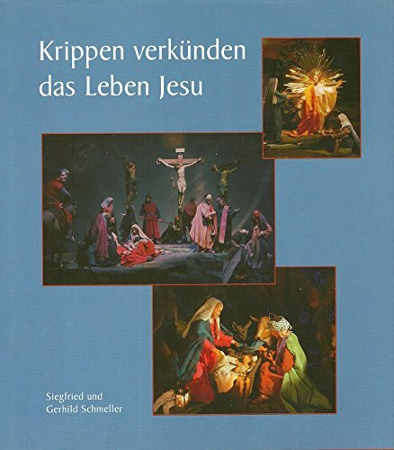 Krippen verkünden das Leben Jesu