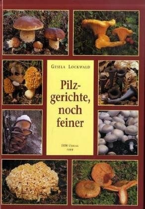 Pilzgerichte, noch feiner