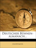 Deutscher Bühnen-almanach... Zweiundvierzigster Jahrgang
