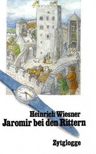 Jaromir bei den Rittern: Ein Schülerroman