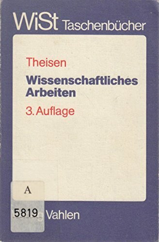 Wissenschaftliches Arbeiten. Technik - Methodik - Form