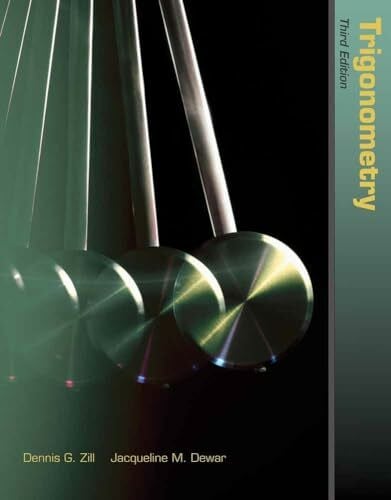 Trigonometry (The Jones & Bartlett Learning International Series in Mathematics)