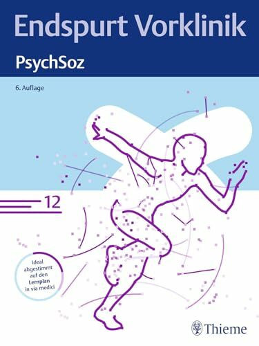 Endspurt Vorklinik: PsychSoz: Skript 12