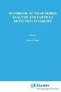 Handbook of Wear Debris Analysis and Particle Detection in Liquids