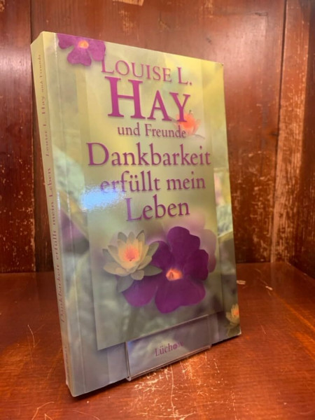 Dankbarkeit erfüllt mein Leben