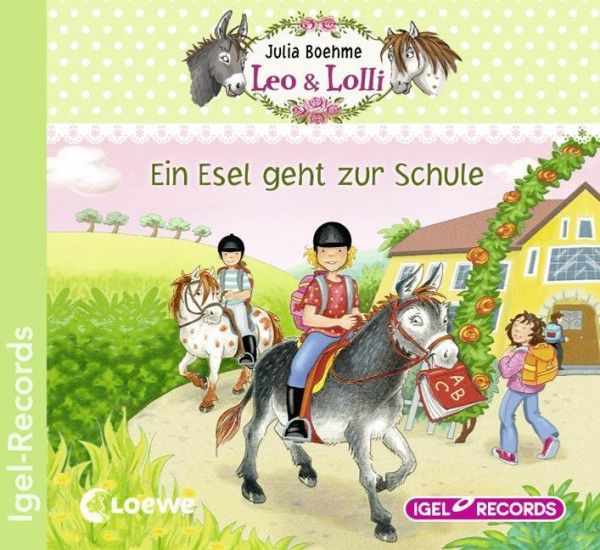 Leo & Lolli. Ein Esel geht zur Schule