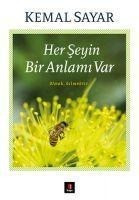 Her Seyin Bir Anlami Var