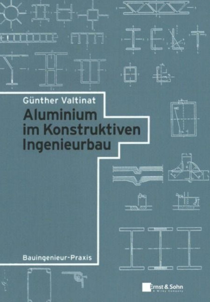 Aluminium im Konstruktiven Ingenieurbau