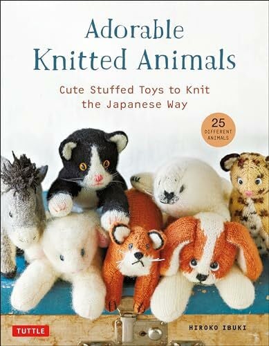Adorable Knitted Animals: Cute Stuffed Toys to Knit the Japanese Way
