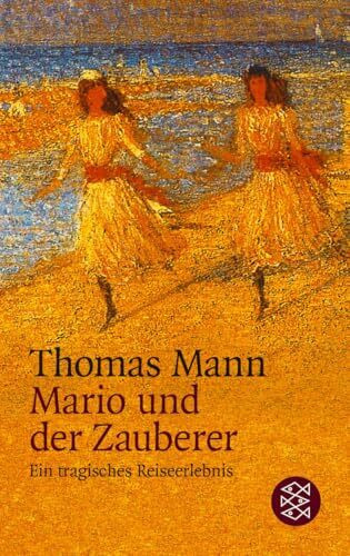 Mario und der Zauberer: ein tragisches Reiseerlebnis
